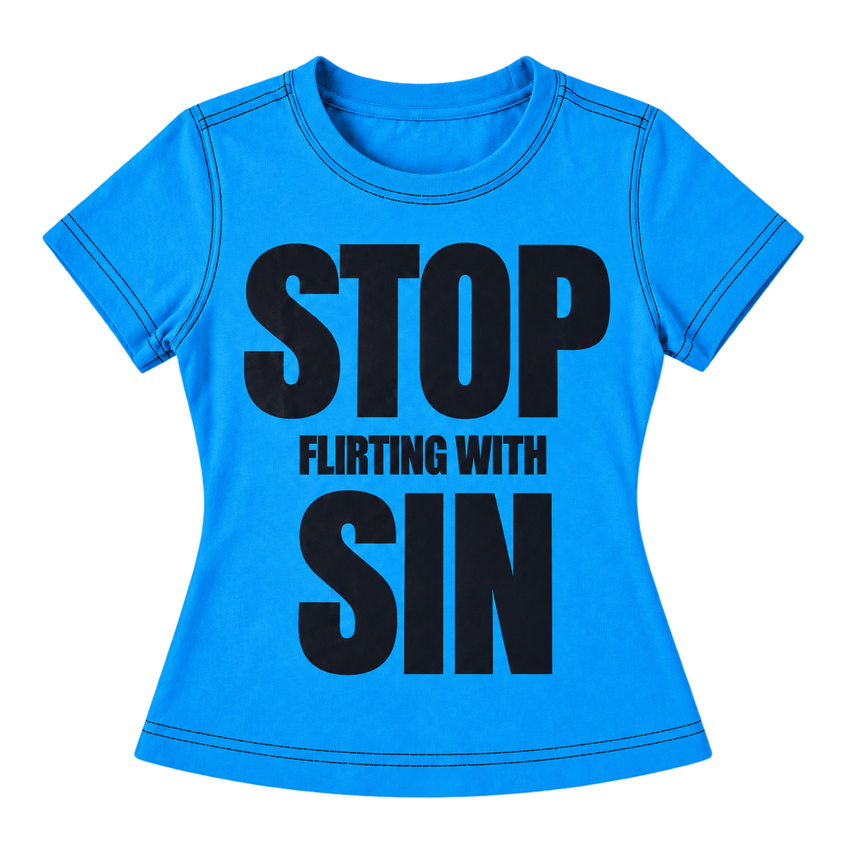 STOP FLIRTING WITH SIN